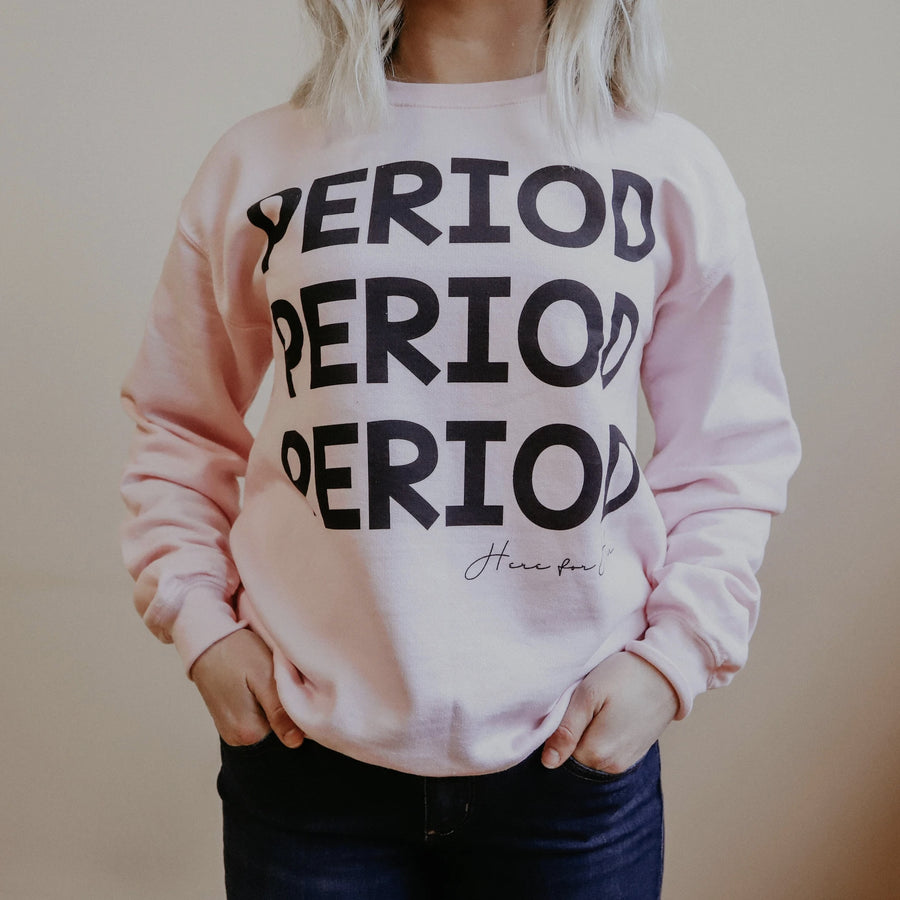 Here For Her Period Crew Neck Sweatshirt Light Pink